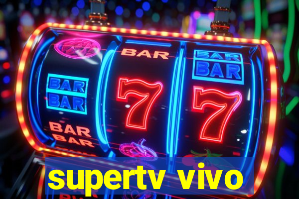 supertv vivo